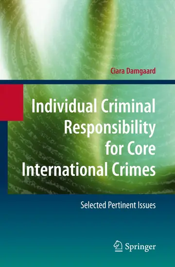Cover of Individual Criminal Responsibility for Core International Crimes