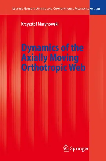 Cover of Dynamics of the Axially Moving Orthotropic Web (Lecture Notes in Applied and Computational Mechanics)