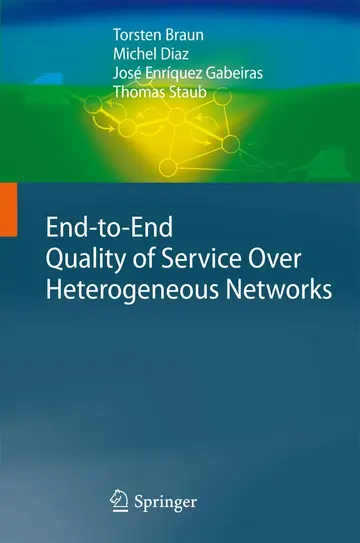 Cover of End-to-End Quality of Service Over Heterogeneous Networks