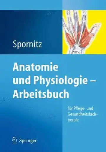 Cover of Anatomie Und Physiologie - Arbeitsbuch