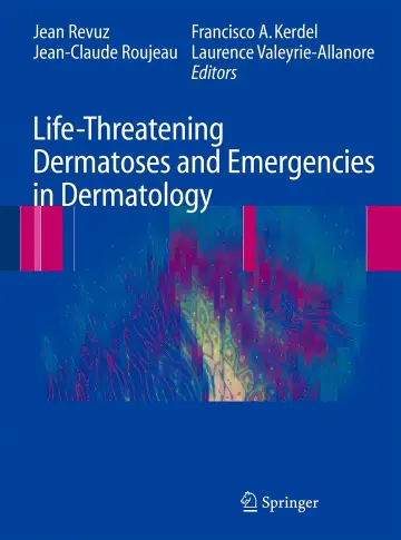 Cover of Life-Threatening Dermatoses and Emergencies in Dermatology