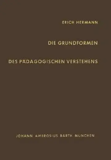 Cover of Die Grundformen Des Pädagogischen Verstehens
