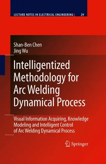 Cover of Intelligentized Methodology for Arc Welding Dynamical Processes