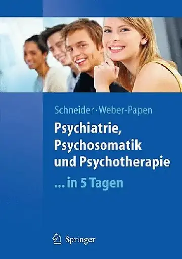 Cover of Psychiatrie, Psychosomatik Und Psychotherapie ...in 5 Tagen
