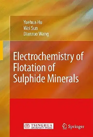 Cover of Electrochemistry of Flotation of Sulphide Minerals