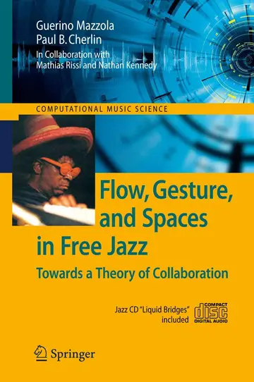 Cover of Flow, Gesture, and Spaces in Free Jazz