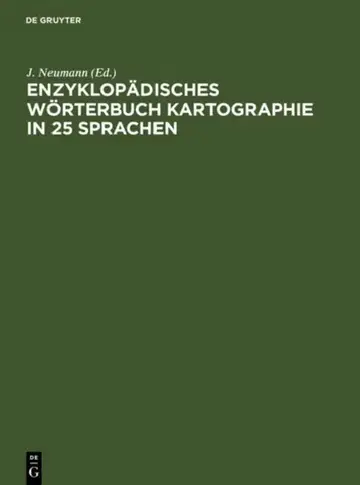 Cover of Enzyklopädisches Wörterbuch Kartographie in 25 Sprachen/ Encyclopedic Dictionary of Cartography in 25 Languages
