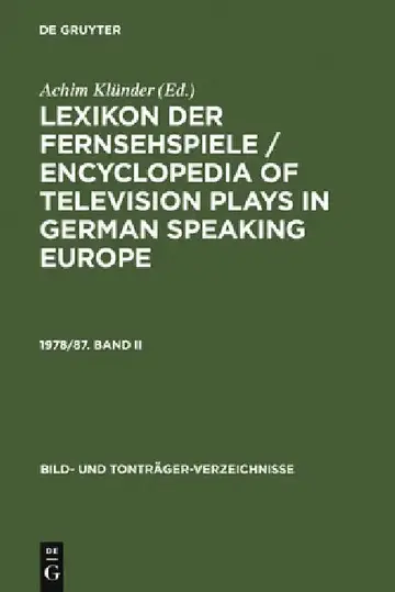 Cover of Lexikon Der Fernsehspiele / Encyclopedia of Television Plays in German Speaking Europe. 1978/87. Band II