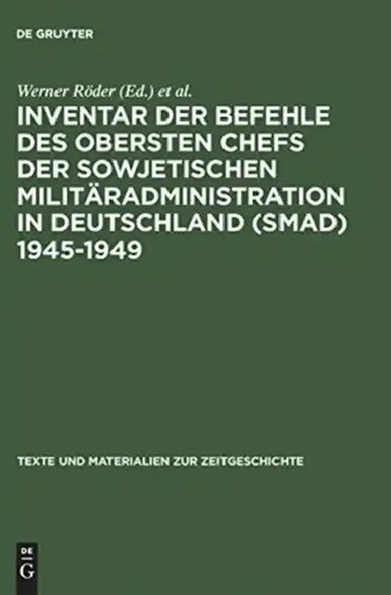 Cover of Inventar der Befehle des Obersten Chefs der Sowjetischen Militäradministration in Deutschland (SMAD) 1945-1949