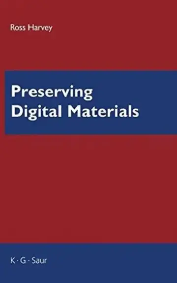 Cover of Preserving Digital Materials