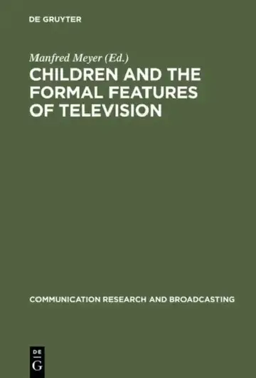 Cover of Children and the Formal Features of Television