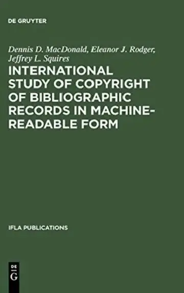 Cover of International Study of Copyright of Bibliographic Records in Machine-Readable Form