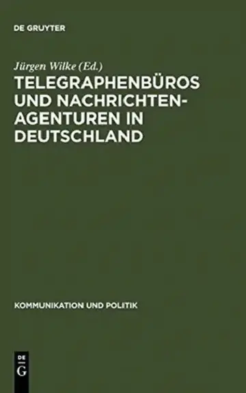 Cover of Telegraphenbüros und Nachrichtenagenturen in Deutschland