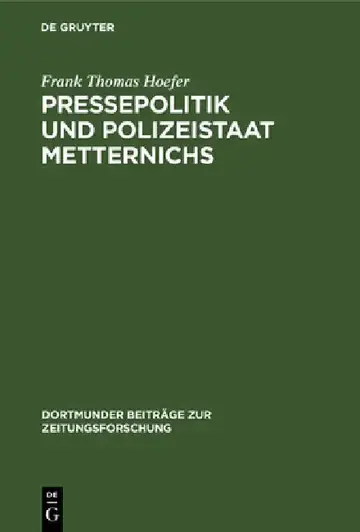 Cover of Pressepolitik und Polizeistaat Metternichs