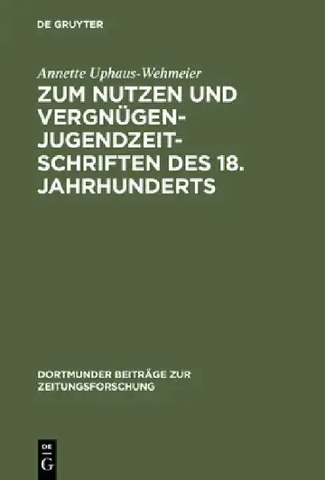 Cover of Zum Nutzen Und Vergnügen - Jugendzeitschriften Des 18. Jahrhunderts
