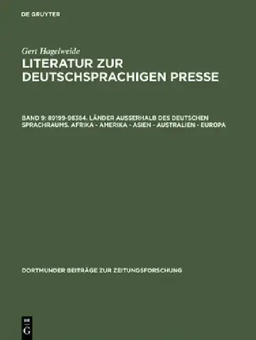 Cover of Literatur zur deutschsprachigen Presse, Band 9, 89199-98384. Länder außerhalb des deutschen Sprachraums. Afrika - Amerika - Asien - Australien - Europ