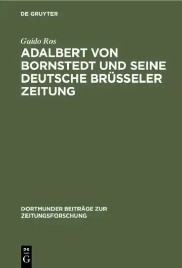 Cover of Adalbert von Bornstedt und seine Deutsche Brüsseler Zeitung