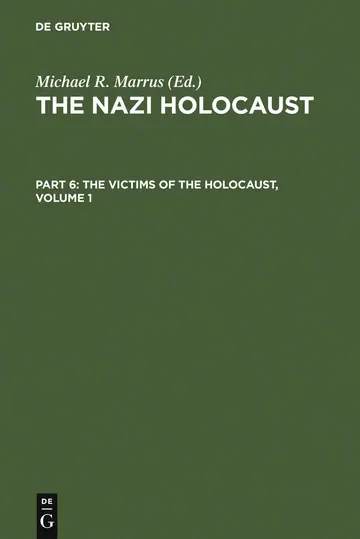 Cover of The Nazi Holocaust. Part 6