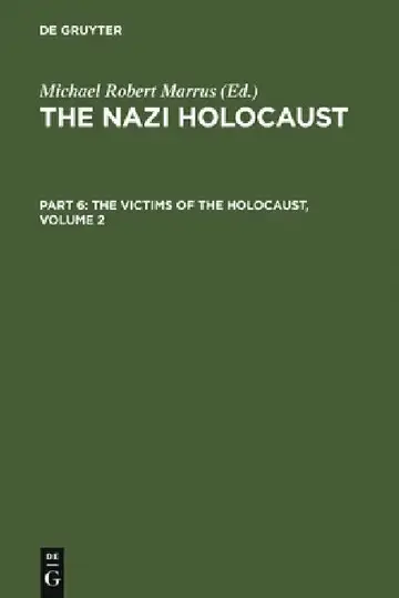 Cover of The Nazi Holocaust. Part 6