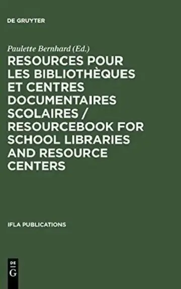 Cover of Resources pour les bibliothèques et centres documentaires scolaires / Resourcebook for School Libraries and Resource Centers
