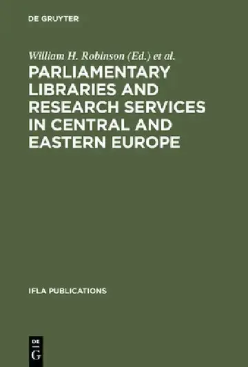 Cover of Parliamentary Libraries and Research Services in Central and Eastern Europe