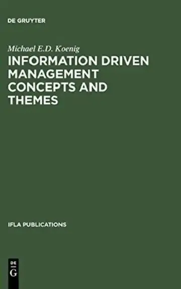 Cover of Information Driven Management Concepts and Themes