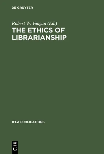 Cover of The Ethics of Librarianship