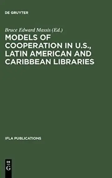 Cover of Models of Cooperation in U.S., Latin American and Caribbean Libraries