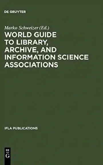 Cover of World Guide to Library, Archive, and Information Science Associations