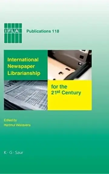 Cover of International Newspaper Librarianship for the 21st Century