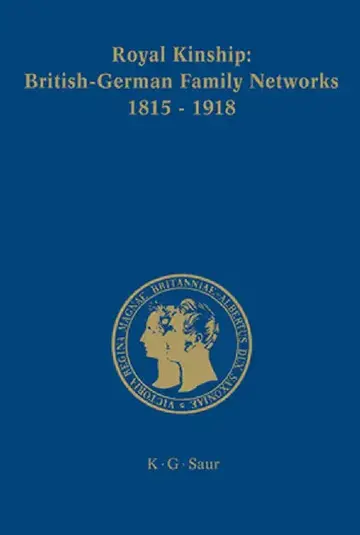 Cover of Royal Kinship. Anglo-German Family Networks 1815-1918