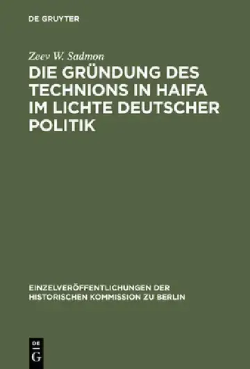 Cover of Die Gründung des Technions in Haifa im Lichte deutscher Politik