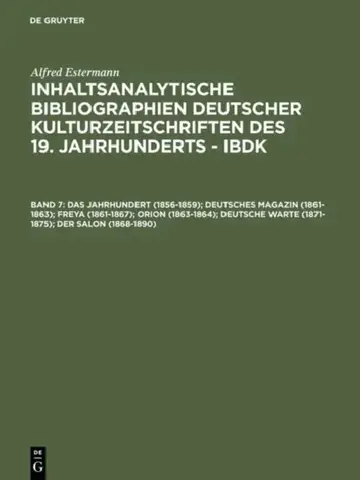 Cover of Das Jahrhundert 1856-1859; Deutsches Magazin 1861-1863; Freya 1861-1867; Orion 1863-1864; Deutsche Warte 1871-1875; Der Salon 1868-1890