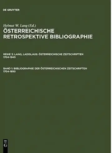 Cover of Bibliographie Der Österreichischen Zeitschriften 1704-1850