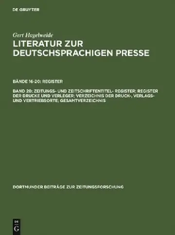 Cover of Zeitungs- Und Zeitschriftentitel- Register; Register Der Drucke Und Verleger; Verzeichnis Der Druck-, Verlags- Und Vertriebsorte; Gesamtverzeichnis