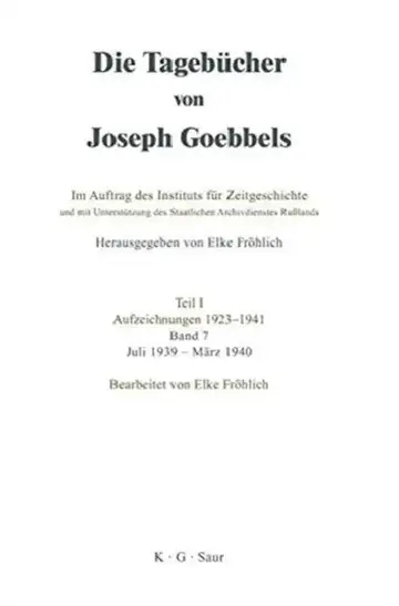 Cover of Die Tagebücher von Joseph Goebbels, Band 7, Juli 1939 - März 1940