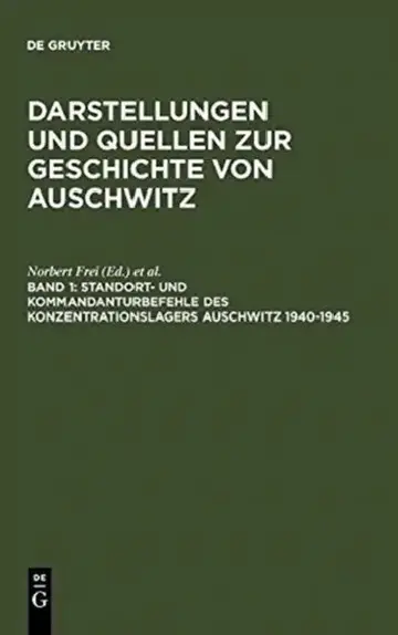 Cover of Standort- und Kommandanturbefehle des Konzentrationslagers Auschwitz 1940-1945