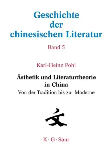 Cover of Ästhetik Und Literaturtheorie in China. Von Der Tradition Bis Zur Moderne