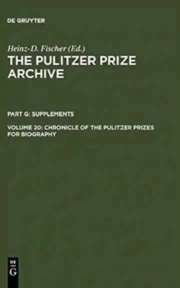 Cover of Chronicle of the Pulitzer Prizes for Biography