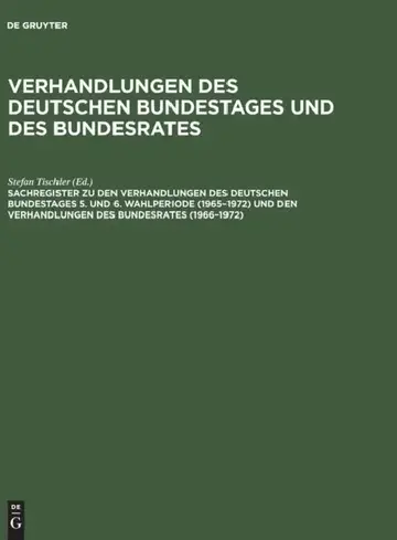 Cover of Sachregister Zu Den Verhandlungen Des Deutschen Bundestages 5. Und 6. Wahlperiode (1965-1972) Und Den Verhandlungen Des Bundesrates (1966-1972)