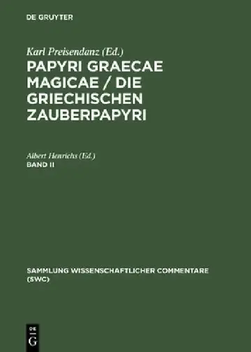 Cover of Papyri Graecae Magicae / Die Griechischen Zauberpapyri. Band II