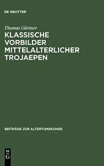 Cover of Klassische Vorbilder mittelalterlicher Trojaepen
