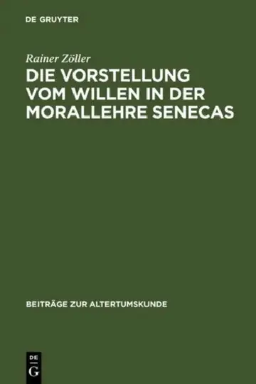 Cover of Die Vorstellung vom Willen in der Morallehre Senecas
