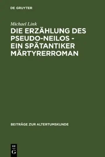 Cover of Die Erzählung des Pseudo-Neilos-ein spätantiker Märtyrerroman