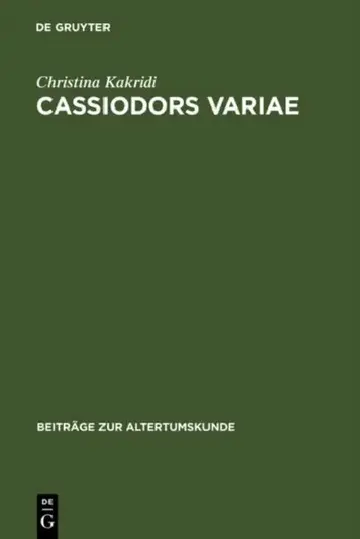 Cover of Cassiodors Variae. Literatur und Politik im ostgotischen Italien