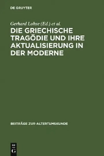 Cover of Die Griechische Tragödie Und Ihre Aktualisierung in Der Moderne