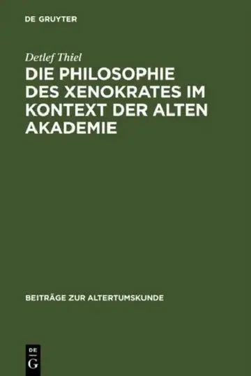 Cover of Die Philosophie des Xenokrates im Kontext der Alten Akademie