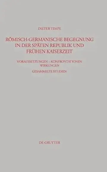 Cover of Römisch-germanische Begegnung in der späten Republik und frühen Kaiserzeit