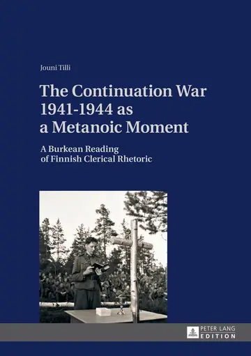 Cover of The Continuation War 1941-1944 as a Metanoic Moment