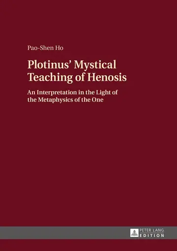 Cover of Plotinus’ Mystical Teaching of Henosis